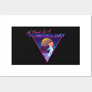 Retro Vaporwave Ski Mountain | No Friends On A Powder Day | Shirts, Stickers, and More! Posters and Art